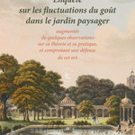 Enquête sur les Fluctuations du goût dans le jardin paysager