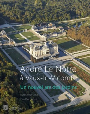 André Le Nôtre à Vaux le Vicomte