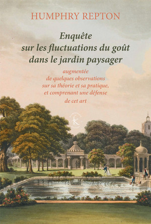 Enquête sur les Fluctuations du goût dans le jardin paysager