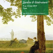 Colloque « Jardin & littérature » 9 au 12 mai 2019