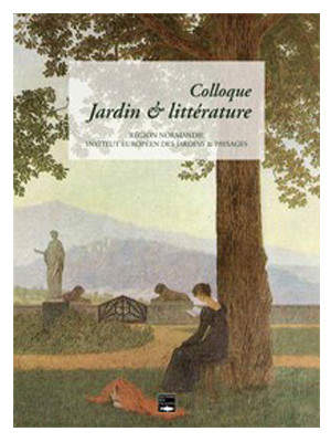 Actes du colloque Jardin & littérature