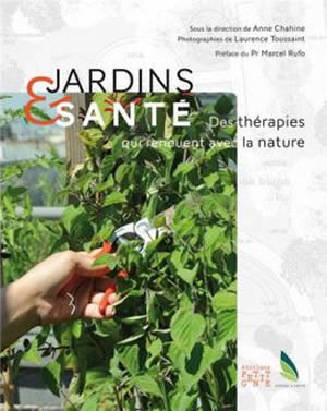 Jardins et santé des thérapies qui renouent avec la nature